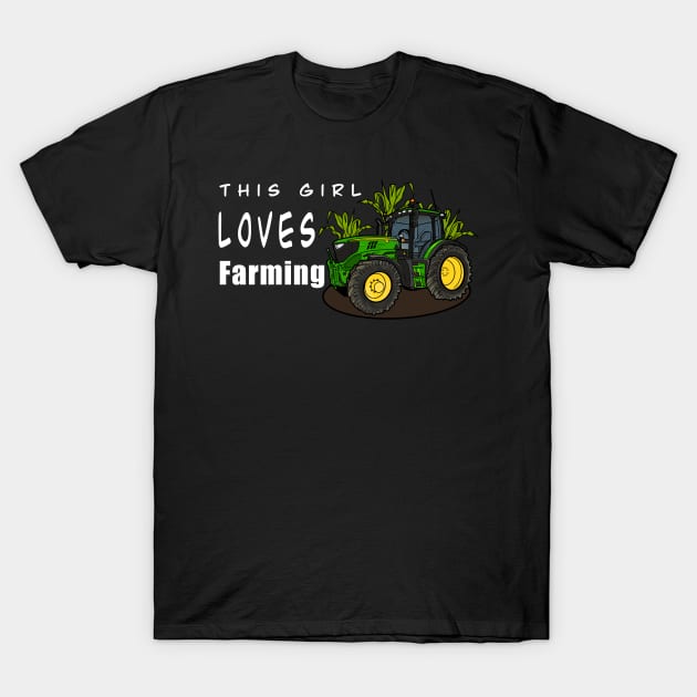 This Girl Loves Farming T-Shirt by Shyflyer